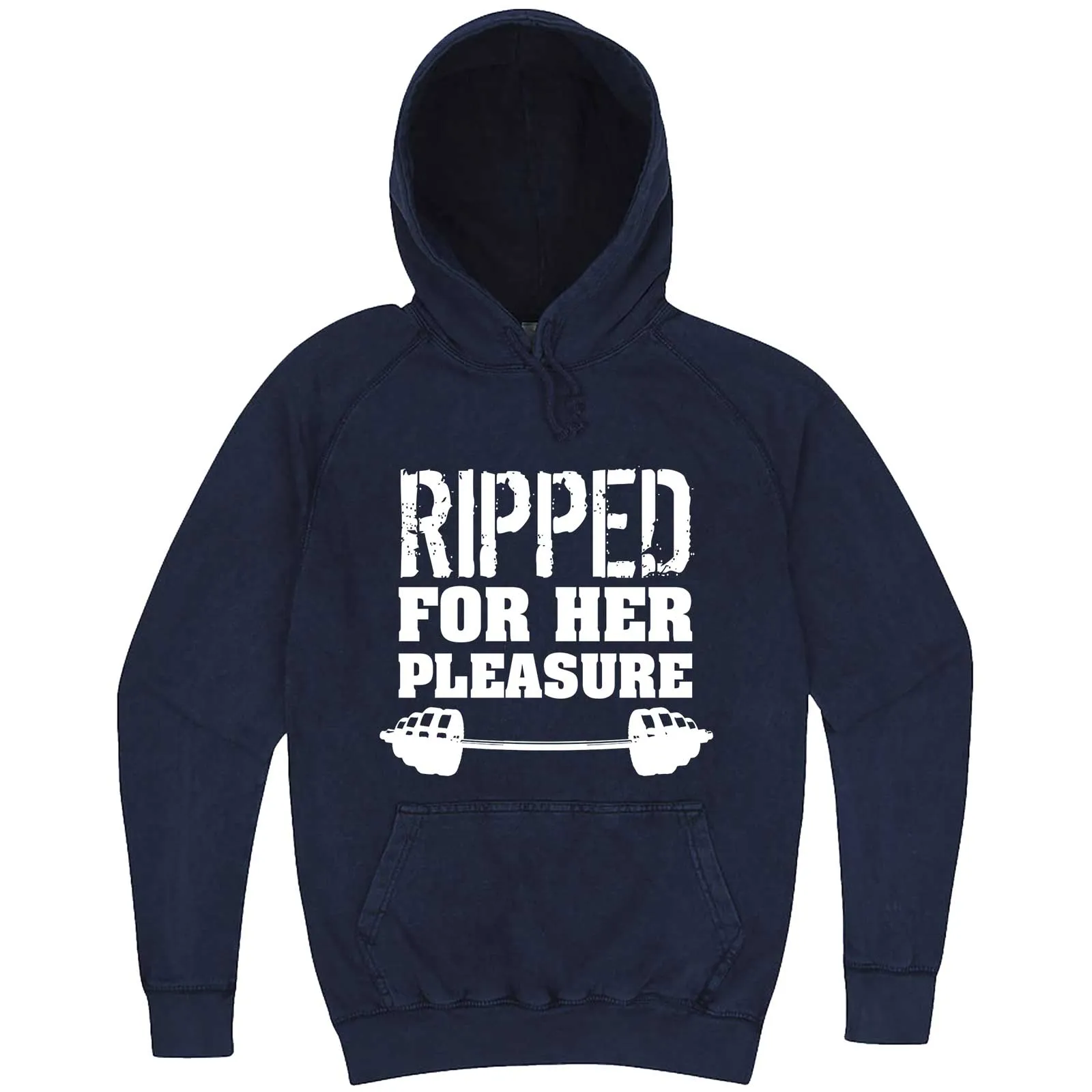 "Ripped For Her Pleasure" hoodie